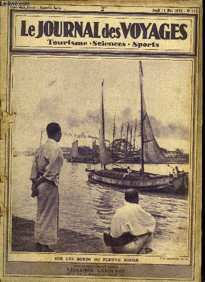 Le journal des journal, nouvelle srie n 121 - Quelques aspects de la Haute rgion tonkinoise : physionomie du pays - coutumes et traditions par Christiane Fournier, Les figures lgendaires du sport (suite) Alain Gerbault le solitaire par Jacques Mortane