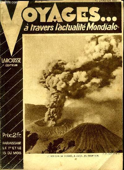 Voyages...  travers l'actualit mondiale n 2 - Les prisonniers de l'ocan par Emile Condroyer, Les lgendes du Tonkin au pays du ma-cui et des bons gnies par Christiane Fournier, Les pilotes de ligne par Hubert Bouchet, Les prix littraires par Roger