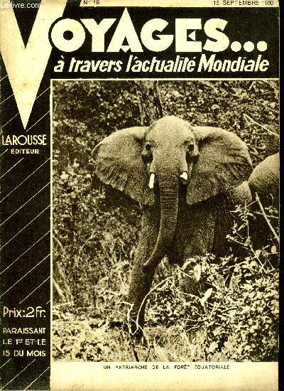 Voyages...  travers l'actualit mondiale n 18 - Le marchal Bugeaud (suite), Sur les bords de la baltique en Estonie par Paul Labb, Une excursion a Haute-Isle par Marcel Petit, La mort de Phliae par Jacques Perret, Le canal des deux mers par Ernest