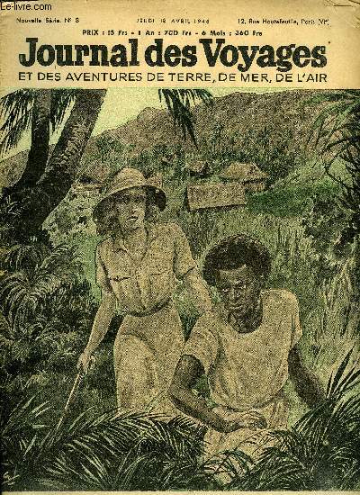 Journal des voyages et des aventures de terre, de mer, de l'air, nouvelle srie n 8 - Siko, mon boy par Guy des Cars, Franoise et les chercheurs d'or par Ren Thomasset, Aventures en Birmanie par Vannina, Alerte ! La lune va se casser par Pierre Devaux