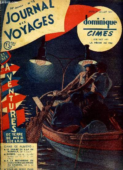 Journal des voyages et des aventures de terre, de mer et de l'air, nouvelle srie n 75 - Le drame de l'le de Norfolk par Maryse Elot, Haines par le docteur Jean Lacaux, De Barcelone a Collioure on se livre a la pche au feu par Raymond Laubier