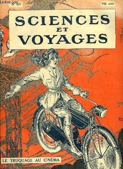 Sciences et voyages n 51 - Aurons-nous bientot des parcs a ponges ?, En Suisse et dans les pays de montagne, l'industrie de la glace naturelle est encore rpandue, Bien peu savent comment est tourn un film par Mayer, Les taximtres ont leurs caprices