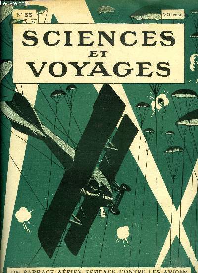 Sciences et voyages n 58 - Nous parviendrons a tablir dans les airs des barrages que les avions ne pourrent pas franchir par le gnral Verraux, Ce frein de bcane vaut une assurance sur la vie dans les descentes dangereuses par mathis, Volubilis tait