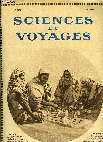 Sciences et voyages n 83 - Une lettre de M. le professeur Stanislas Meunier aux lecteurs de sciences et voyages, Le mikado est encore ador comme un Dieu, La banlieue de Paris aura bientot ses trains lectriques, Le matriel de la guerre doit servir