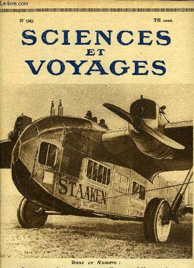 Sciences et voyages n 96 - Les grands monoplans mtalliques allemands par P. James, Le moyen de faire la guerre aux parasites des arbres par F. de Juine, Il y a beaucoup de lpreux a Madagascar par V. Forbin, Les baleines font parfois fausse route