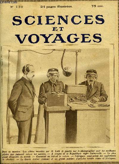 Sciences et voyages n 110 - La T.S.F. est devenue une bonne sirne par Robert Gestin, Pour faire vous mme des agglomrs de charbon, Des voitures automobiles a trois roues ont leur moteur sur la roue avant par E. Weiss, Le soulvement de tous