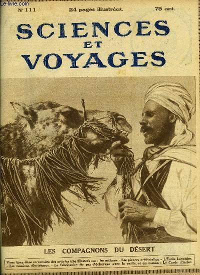 Sciences et voyages n 111 - L'homme fabrique des pierres artificielles par H. Mathis, On fabriquerait avec la paille un excellent gaz d'clairage, Le mhari, compagnon du dsert par R. Hrisson, Les grandes coles de France, l'cole Lavoisier par Pierre