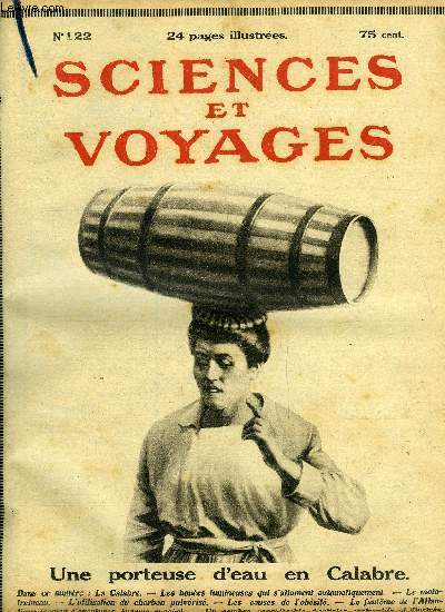 Sciences et voyages n 122 - Les factionnaires silencieux de la mer par Jos Moselli, On cherche les moyens de se dplacer sur la glace comme on le fait sur le sol ordinaire, La calabre mystrieuse et sauvage, Les transports en Core