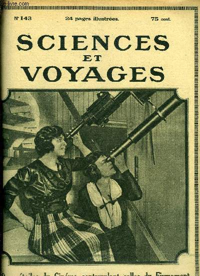 Sciences et voyages n 143 - La prparation des fleurs artificielles par Claude Orcel, La vie dans les universits amricaines, Le premier peintre musulman faisait le portrait par C. Bal, Les grands ports ont leur service de balayage par V. Forbin