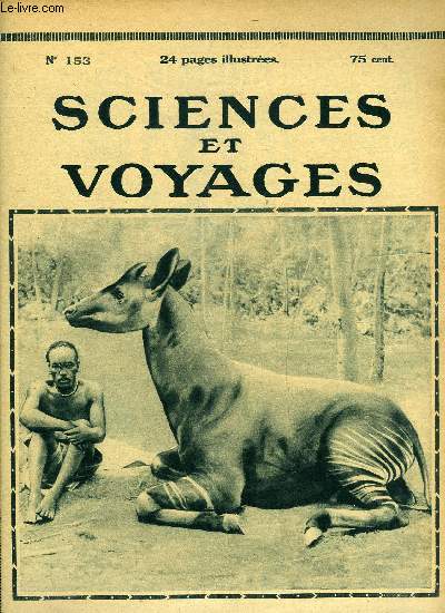 Sciences et voyages n 153 - L'importante industrie du sel par G. Charrire, Que savez vous sur la lithuanie ? par Etchegoyen, L'animal le plus rare qui soit au monde par V. Forbin, Un petit pont roulant dmontable pour les manutentions rapides