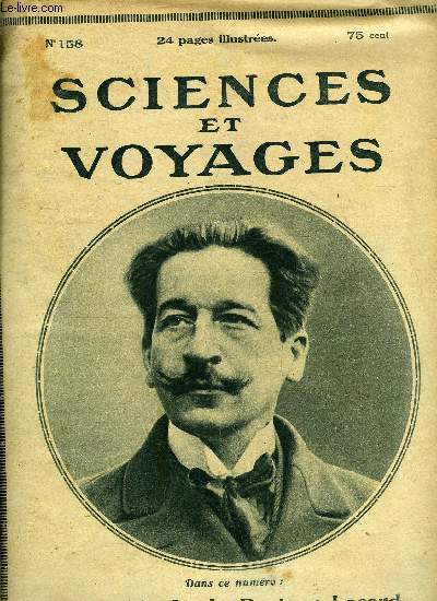 Sciences et voyages n 158 - Les mthodes graphomtriques du docteur Locard par le Dr Clment Sahuc, Rio de Janeiro, sa baie et ses palais par captain Harry, Pour chasser en terrain marcageux utilisez donc les skis, Le Siam doit sa prosprit a ses rois