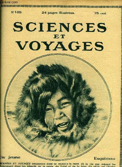 Sciences et voyages n 169 - La richesse des pches de Madagascar par A. Gruvel, Un oiseau qui marche a quatre pattes par V. Forbin, Un drame dans le ressac australien par le capitaine Harry, Nanouk l'esquimau, la vie dans les dserts du froid