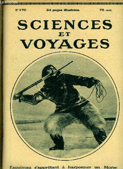 Sciences et voyages n 170 - La prparation des terres a poterie par Georges Delhoste, Un poste original de T.S.F, Nanouk l'esquimau, la vie dans les dserts du froid et de la faim, Les mystrieuses ruines de l'ile de Malte, Comment on imprime