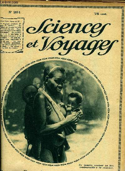 Sciences et voyages n 201 - Au pays des pygmes mystrieux par R. Thvenin, La tragique aventure du pont de Qubec par P. Calfas, L'Asie mystrieuse, le Thibet est un pays qui est en train de mourir de soif, Connaitrons nous la culture physique