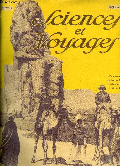 Sciences et voyages n 290 - Au pays des oignons a fleurs, A travers les ruines de la Haute Egypte, Pour construire les routes, on se sert aujourd'hui de vritables usines mobiles, La meilleure opration des eaux d'gout est celle qui s'effectue