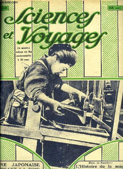 Sciences et voyages n 305 - L'archipel de Saint Pierre et Miquelon, Comment on charge les accumulateurs sur courant continu, Comment Amundsen avait organis sa marche a l'assaut du Pole Nord, Du cocon jusqu'au joli tissu du soie, Un demi sicle suffit