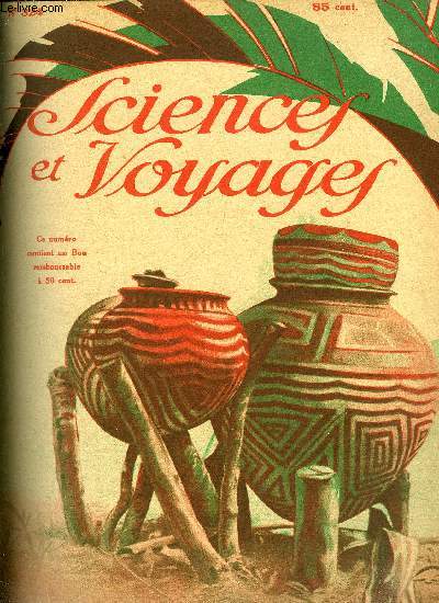 Sciences et voyages n 324 - Le Cameroun est rest un pays bien sauvage par Lon Abensour, L'observatoire naval des Etats Unis, Il y a plus de cent ans que fut ralis le premier moteur a explosion, Les rgions maudites de l'ocan, Une pche a la truie