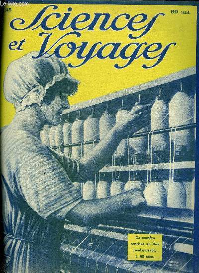 Sciences et voyages n 345 - La puissante industrie du coton, Pourra-t-on utiliser les cylindres tournants dans l'aviation ?, Les moeurs tranges de la tortue de mer, Une ruption du volcan de Kilaunea aux Hawai