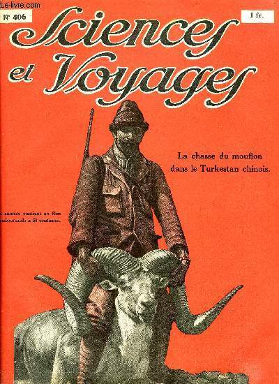 Sciences et voyages n 406 - Le rcit de l'expdition Roosevelt dans le Turkestan et le Npal, New York a clbr son troisime centenaire, L'emploi des bains d'huile pour conserver les oeufs, Les inondations du Mississipi, La torpille volante promet