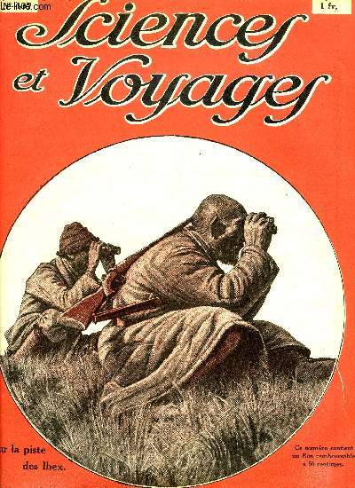 Sciences et voyages n 407 - Le rcit de l'expdition Roosevelt dans le Turkestan et le Npal, Sciences et Voyages en Extrme Orient, Les endroits ou les insextes dposent leurs oeufs, L'usine formidable qu'il a fallu construire pour donner satisfaction