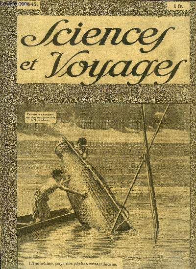 Sciences et voyages n 445 - Originaire du Brsil, l'ananas a conquis la Floride, les Indes, l'Afrique du sud, le Congo, les Hawai, Le major de Havilland a dot l'Angleterre de l'avionnette idale de Moth, La science apporte a la taille des diamants