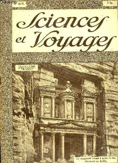 Sciences et voyages n 457 - A Ptra, en Arabie, on trouve sculpts a mme le roc d'normes monuments inspirs nettement du style gyptien, Sur des maquettes rduites, un savant amricain reproduit les phnomnes dont a rsult la conformation actuelle