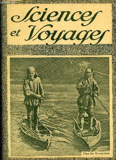 Sciences et voyages n 523 - La Tour Eiffel, qui vient d'avoir quarante ans et qu'aujourd'hui tout le monde admire, fut aprement critique a l'poque de sa construction, Antipathique et repoussante au premier abord, l'araigne sduit l'observateur patient