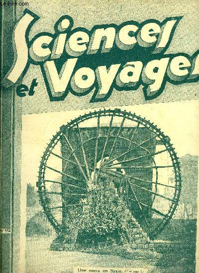 Sciences et voyages n 558 - Ses cits antiques et ses ruines ne sont pas toute la Syrie, elle mrite aussi que l'on connaisse son cot pittoresque et ses beauts naturelles, Les insectes peuvent mettre, volontairement ou non, des odeurs agrables