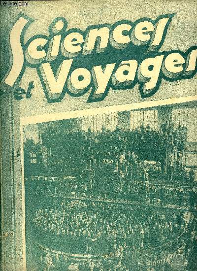 Sciences et voyages n 559 - Le plus grand tour du monde a t construit en Allemagne pour la fabrication des turbines hydrauliques, Notre sicle verra-t-il la disparition du Bison d'Europe, dont la destine est entre les mains de l'homme ?, MM. William