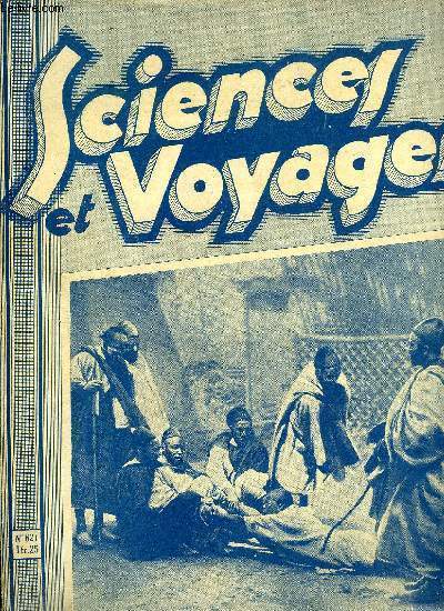 Sciences et voyages n 621 - Au Maroc, les chatiments corporels sont toujours en vigueur, la bastonnade et le fouet sont encore couramment appliqus, Aux portes mmes de Paris, un effort trs important vient d'tre fait pour que le consommateur reoive