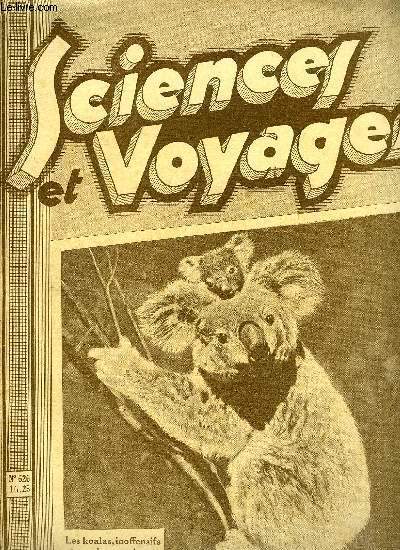 Sciences et voyages n 626 - Chez les polynsiens des iles sous le vent, athltes, danseurs et pcheurs de perles, Formant un genre unique cantonn dans le sud ouest de l'Australie, les koalas sont d'inoffensifs mais bien curieux animaux, Les sables