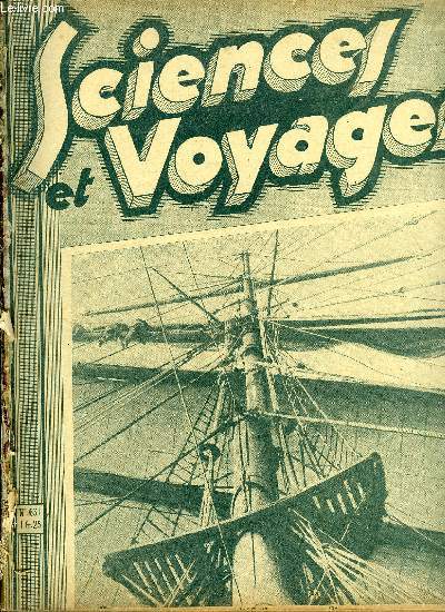 Sciences et voyages n 631 - Au Siam, on vit sur l'eau, Un funiculaire particulirement hardi vient d'tre construit pour accder au fond de la gorge du Colorado, Chasses au fusil et chasses a l'objectif, En doublant le cap Horn sur un voilier par A.J.