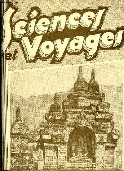 Sciences et voyages n 638 - La prsentation moderne des animaux empaills dans les galeries zoologiques leur donne l'apparence relle de la vie, L'automobile et la roue libre, une nouveaut qui n'en est pas une, A l'assaut de l'himalaya par Paul Bauer