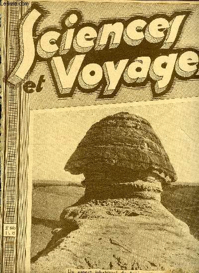 Sciences et voyages n 645 - Une usine hydro-lectrique qui coutera prs de cinquante milliards est en construction sur le Colorado, Quand les btes font leur toilette, La grande place de halle, Le raid hroque de Michel Vieuchange a Smara, la ville