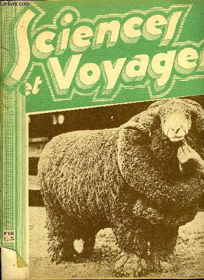 Sciences et voyages n 646 - Chvre-record dont les poils ont 60 pouces de longueur, et blier mrinos, grand champion des producteurs de laine amricains, Grace a la pinacographie et a la pinacoradiologie, l'expertise des tableaux repose sur de srieuses