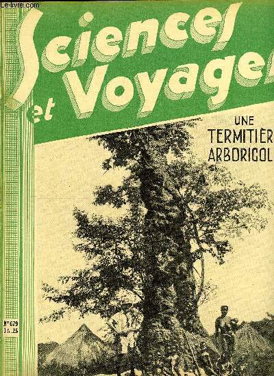 Sciences et voyages n 679 - Chez les lpreux de Madagascar, Les bouleversements que l'on peut attrendre de l'accroissement considrable des vitesses, Un beau lot de fougres, plantes dcoratives et curieuses en toutes, Chez les ngrilles, les tombes