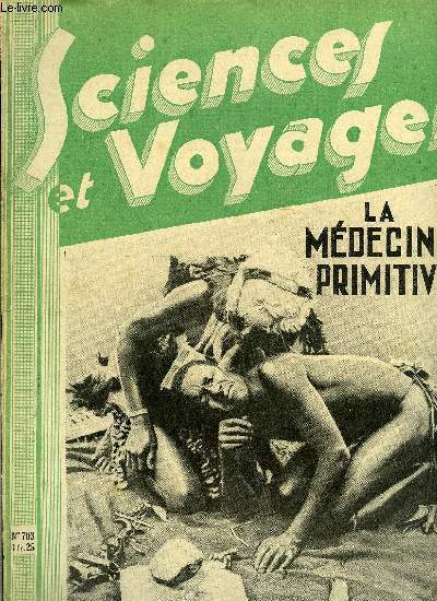 Sciences et voyages n 703 - C'est aux Etats Unis que la ncessit d'une politique de la fort s'est pose a notre poque avec le plus d'acuit, Les cokeries des usines sidrurgiques enverront bientot du gaz a plusieurs centaines de kilomtres, Visite