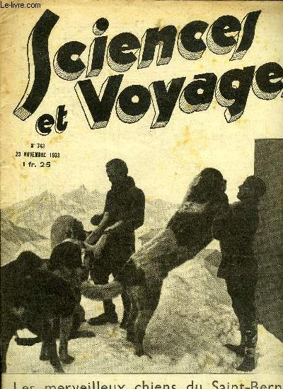 Sciences et voyages n 743 - Les prix Nobel de physique pour 1932 et 1933 ont t dcerns au physicien allemand Eisenberg, au physicien autrichien Schrodinger et au physicien anglais Dirac, Voici un nouveau vhicule pour les lignes de banlieue