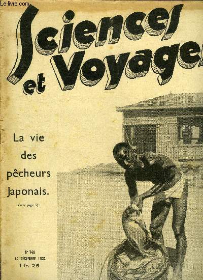 Sciences et voyages n 746 - Un savant allemand, le docteur Fricke, affirme et dmontre que le soleil serait froid et entour de nuages, Les habitants de l'Isle aux Coudres gardent depuis plus de trois sicles les moeurs de leurs anctres normands