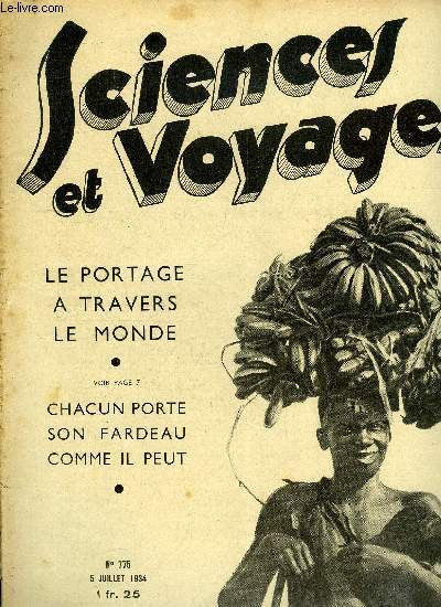 Sciences et voyages n 775 - Un nouveau phare semi-automatique va tre mis en service a Nidivic, Chacun porte son fardeau comme il peut, Pour la multiplication des vgtaux, la nature a dpens des trsors d'ingniosit par G. Charrire, Baroud d'honneur