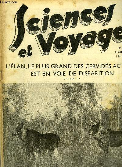 Sciences et voyages n 780 - L'aviation et les forts en feu, L'lan, le plus grand des cervids actuels, est en voie de disparition par Ren Thvenin, Nos braconniers n'ont pas le monopole de la pche aux stupfiants, Les splendides chutes peu connues