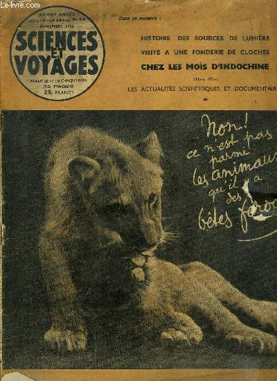 Sciences et voyages nouvelle srie n 12 - Il y a 50 ans, le 31 octobre 1896, la dcouverte du phnomne de Zeeman mettait en lumire l'importance scientifique des champs magntiques intenses, Ce n'est pas parmi les animaux qu'il y a des btes froces