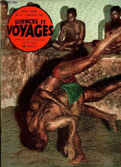 Sciences et voyages nouvelle srie n 91 - Sur une arne de boue arrose de camphre, de lait caill et de jus de citron par C.V. Sassoon, J'ai vu les villes et les champs du pharaon par Lucien Marcellin, Le saut de la mort aux nouvelles hbrides