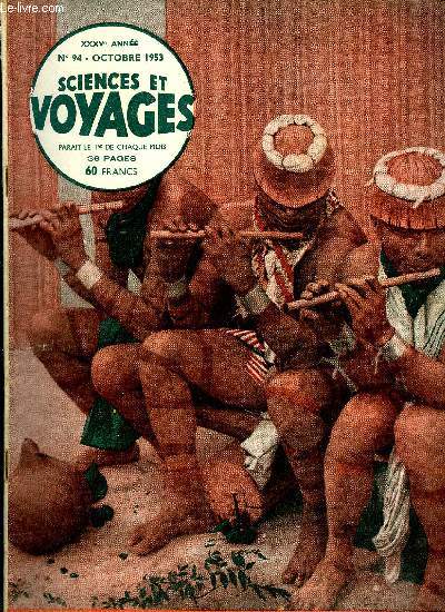 Sciences et voyages nouvelle srie n 94 - Des hommes vermillon jouent a la torche enflamme sur les corps des victimes de la coqueluche par Lilian Robinson-Perez, Halte a Bangkok la flambloyante, Armures et poisons camouflage et amputation volontaire