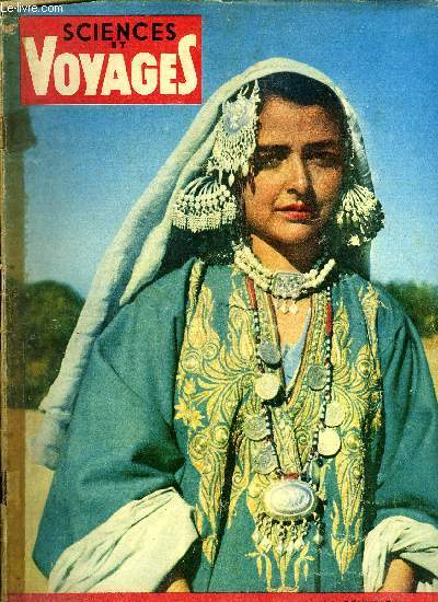 Sciences et voyages nouvelle srie n 127 - Visite au Maharadjah d'Udaipour par Attilio Gaudio, Architectes du dsert par Roland Arvois, Impressions de Dalmatie par Franoise Dambier, Bananes de cote d'ivoire en sacs de plastique, Une petite ville