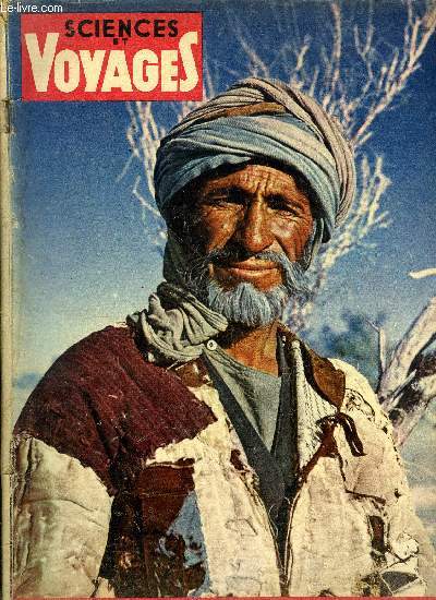 Sciences et voyages nouvelle srie n 141 - Aux confins du Baloutchistan, une dcouverte archologique par Franois Balsan, La famille Karlsson, de Stockholm par Elmer Grayson, Une arme de trappeurs rcolte les rats musqus en Sibrie par S. Donat