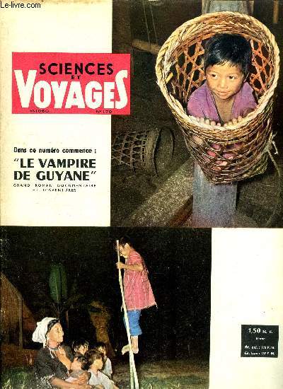 Sciences et voyages n 179 - Week-end  Hong-Kong paradis du shopping par Paule Zetty, En Alaska, chasse au loup par avion par J. Hunter, Aimable et sereine, Stockholm sur l'eau par Jean Rgent, Carna Seca, images de la prairie brsilienne par Charles