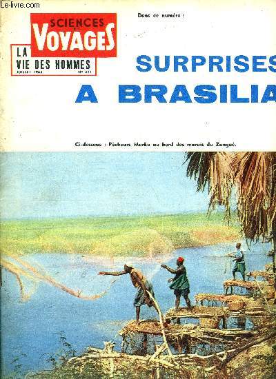 Sciences et voyages n 211 - Visite a un nid d'aigle, le Montenegro par John Osbourne, Surprises et dceptions a Brasilia, la ville ou l'on ne parle qu'au futur par Nelly Stone, Par la main de Paris a Phnom-Penh, du tigre au Mekong sites admirables