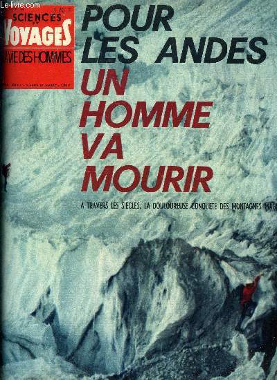 Sciences et voyages nouvelle srie n 26 - Pour les Andes un homme va mourir par Olivier Pecquet, En pays Medjerten, royaume de l'encens et de la myrrhe par Franois Balsan, Les iles de l'Atlantique par Lah Louri, La Turquie des mille et une misres