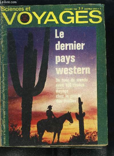 Sciences et voyages nouvelle srie n 9 - Tous azimuts, toutes les dcouvertes du mois en deux pages, Mon opration Lavarde, le tour du monde avec 100 francs par Martin Mroy, L'orphelinat des btes de brousse par F. Bel G. Vienne, Le dernier pays